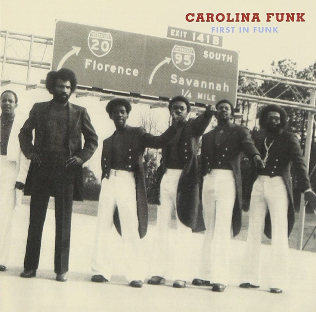 Carolina Funk: First in Funk Funk, R&B & Soul