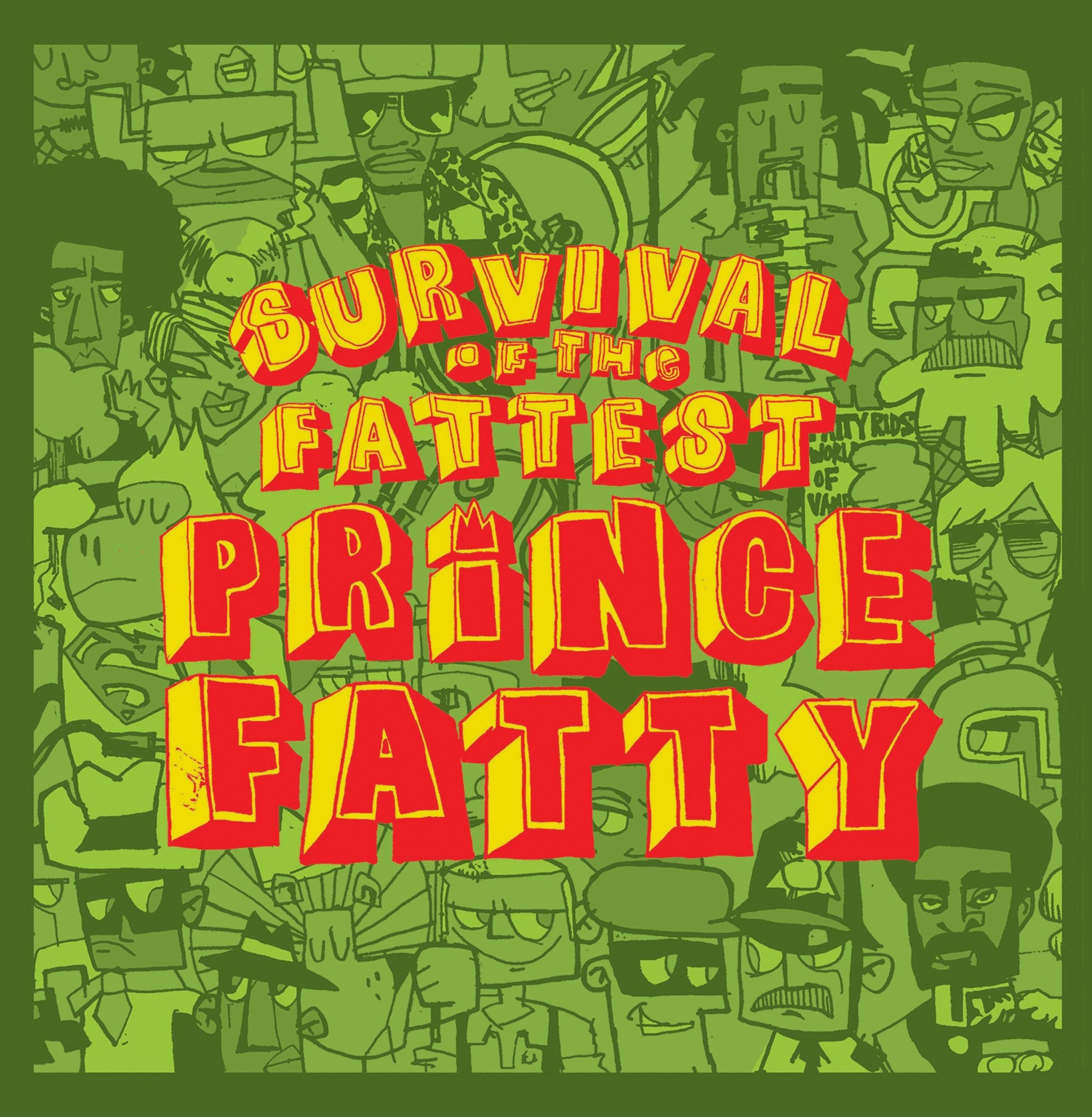 Survival of the Fattest Pop