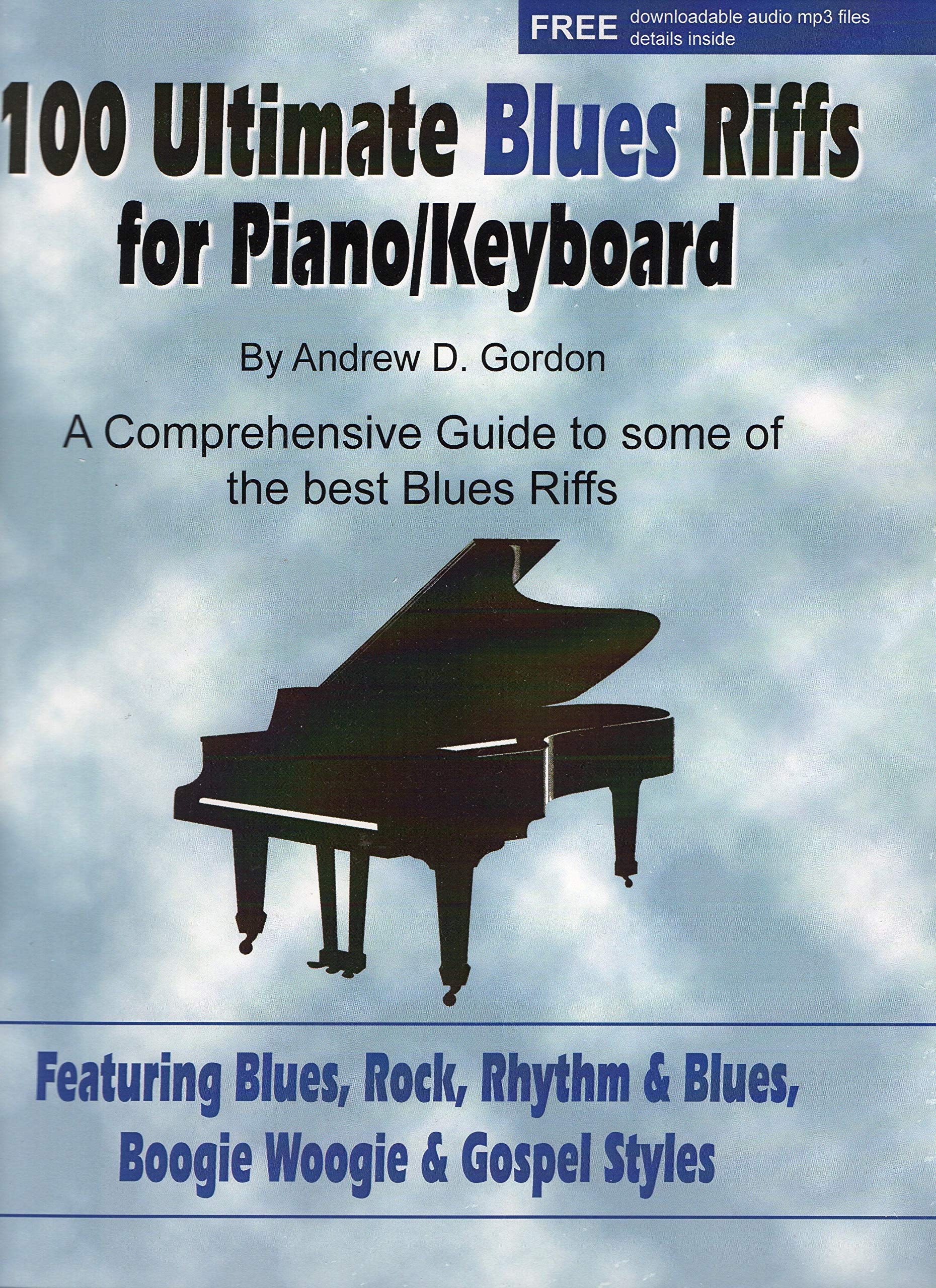 100 Ultimate Blues Riffs. Klavier Solo. Enthält CD Sheet Music