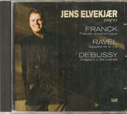 Frank / Ravel / Debussy - Jens Elekjaer Piano Music