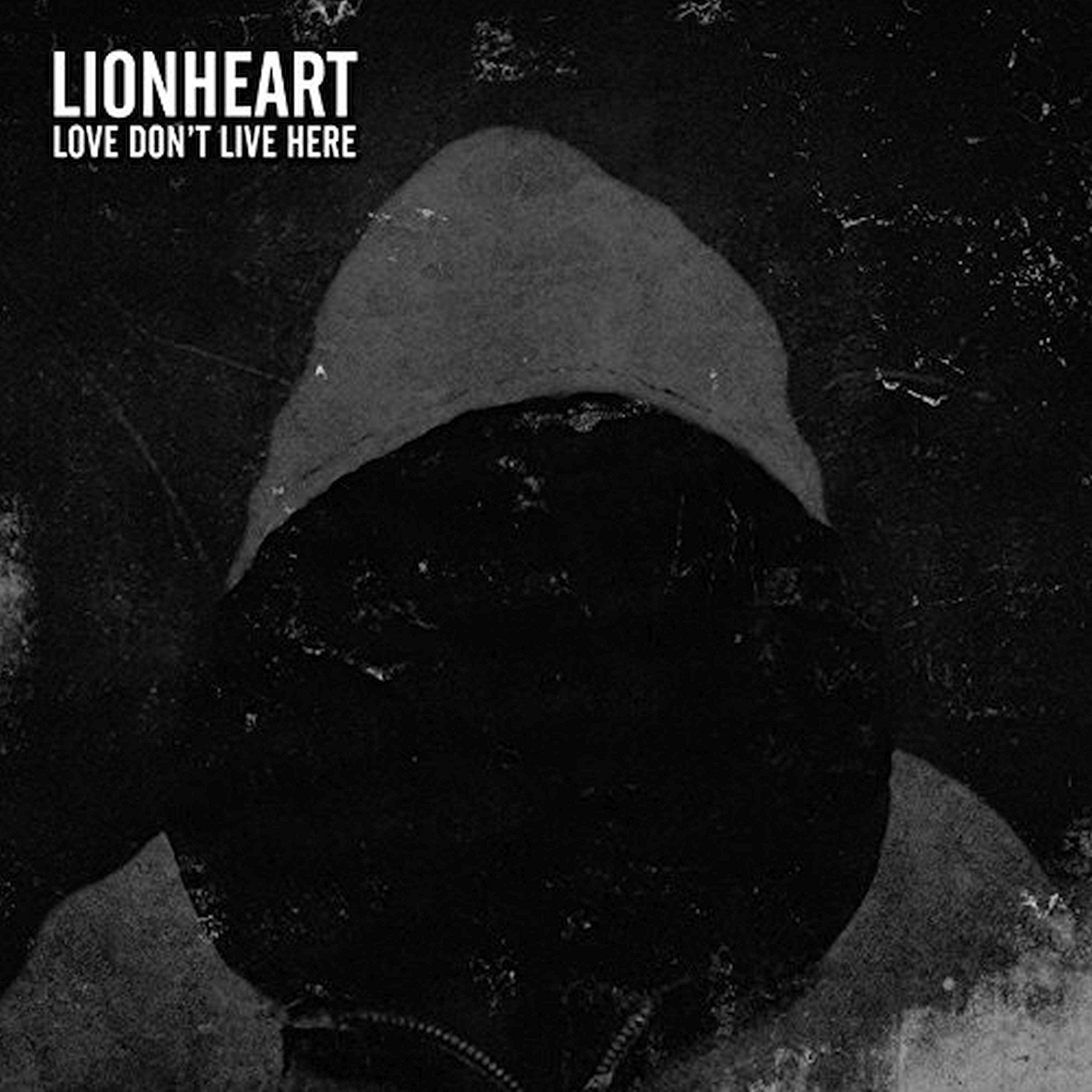 Lionheart - Love Don't Live Here Music