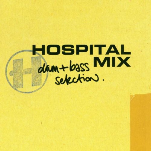 Hospital Mix 1-Drum & Bass Sel Dance & Electronic