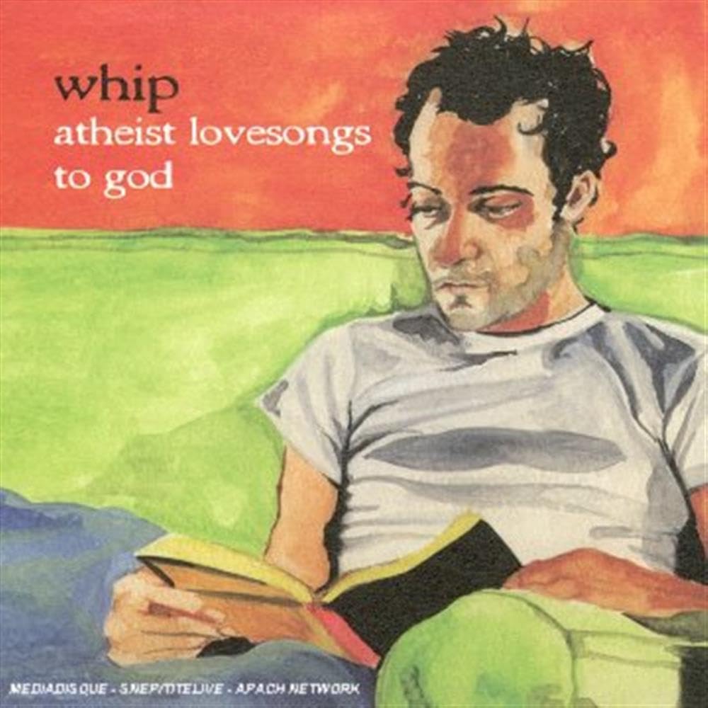 Atheist Love Songs to God Alternative & Indie