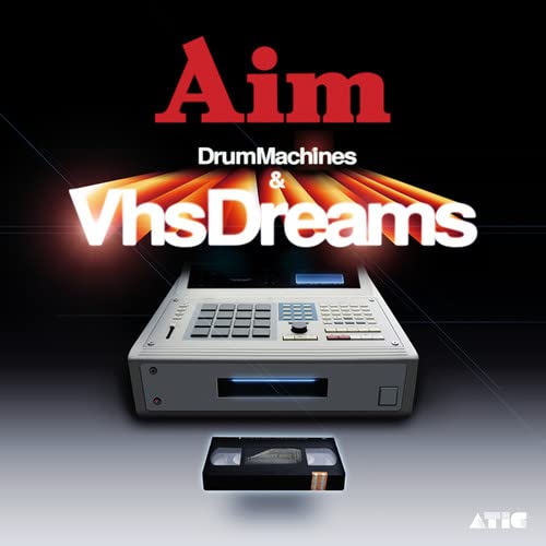 Drum Machines & VHS Dreams: Best of Aim 1996-2006 cd