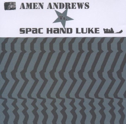 Amen Andrews Vs Spac Hand Luke Dance & Electronic