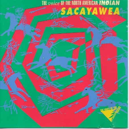 Sacayawea - the voice of the north american Indian Music