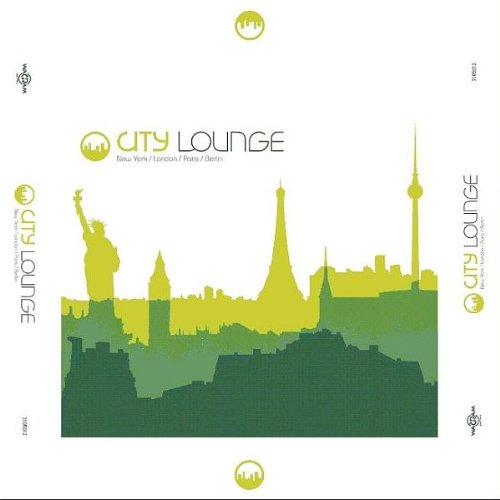 City Lounge (New York/London/Paris/Berlin) Dance & Electronic