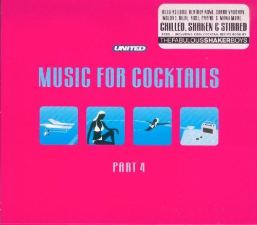Music for Cocktails Vol.4 Dance & Electronic