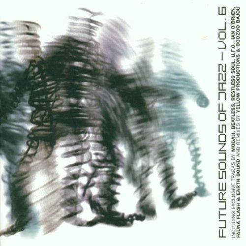 Future Sounds of Jazz Vol.6 Dance & Electronic
