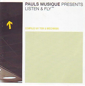 Musique Presents: Listen & Fly, Compiled by Toby & Mischinski Pop