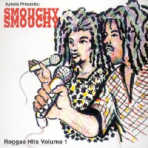 Smouchy Smouchy - Reggae Hits Vol 1 Reggae
