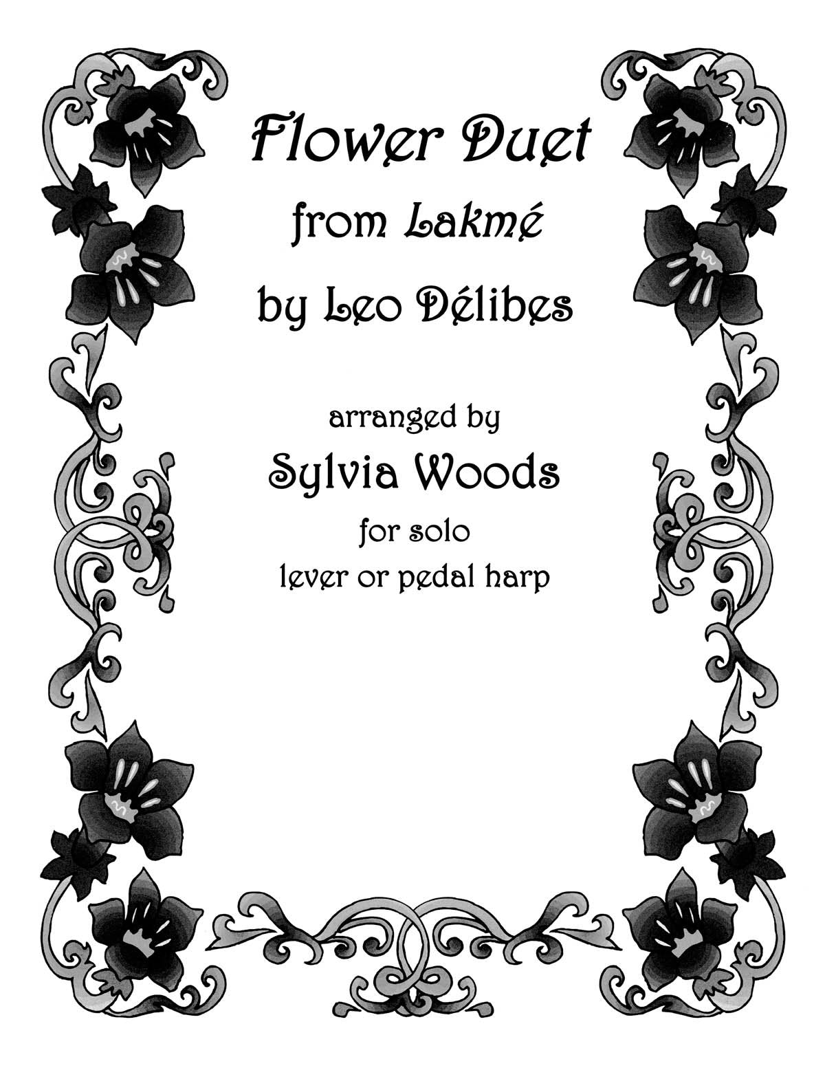 Flower Duet from Lakeme: Arranged for Solo Harp: Arranged By Sylvia Woods For Solo Lever or Pedal Harp Social Sciences