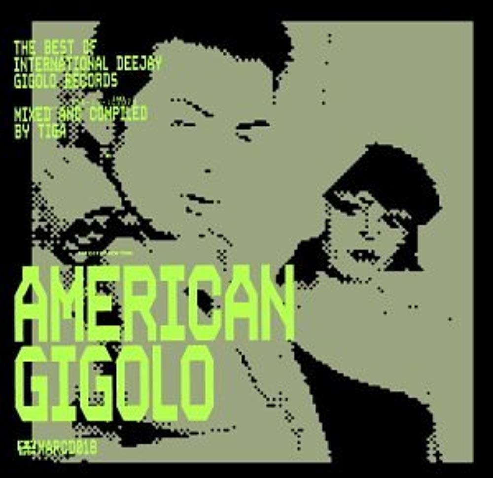 American Gigolo: Best of Gigolo Records Dance & Electronic