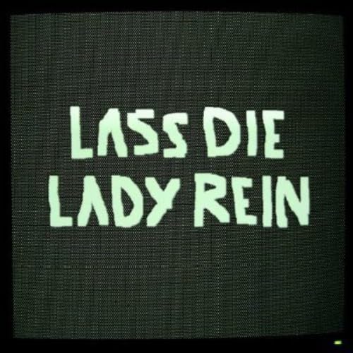 Lass die Lady Rein Alternative & Indie