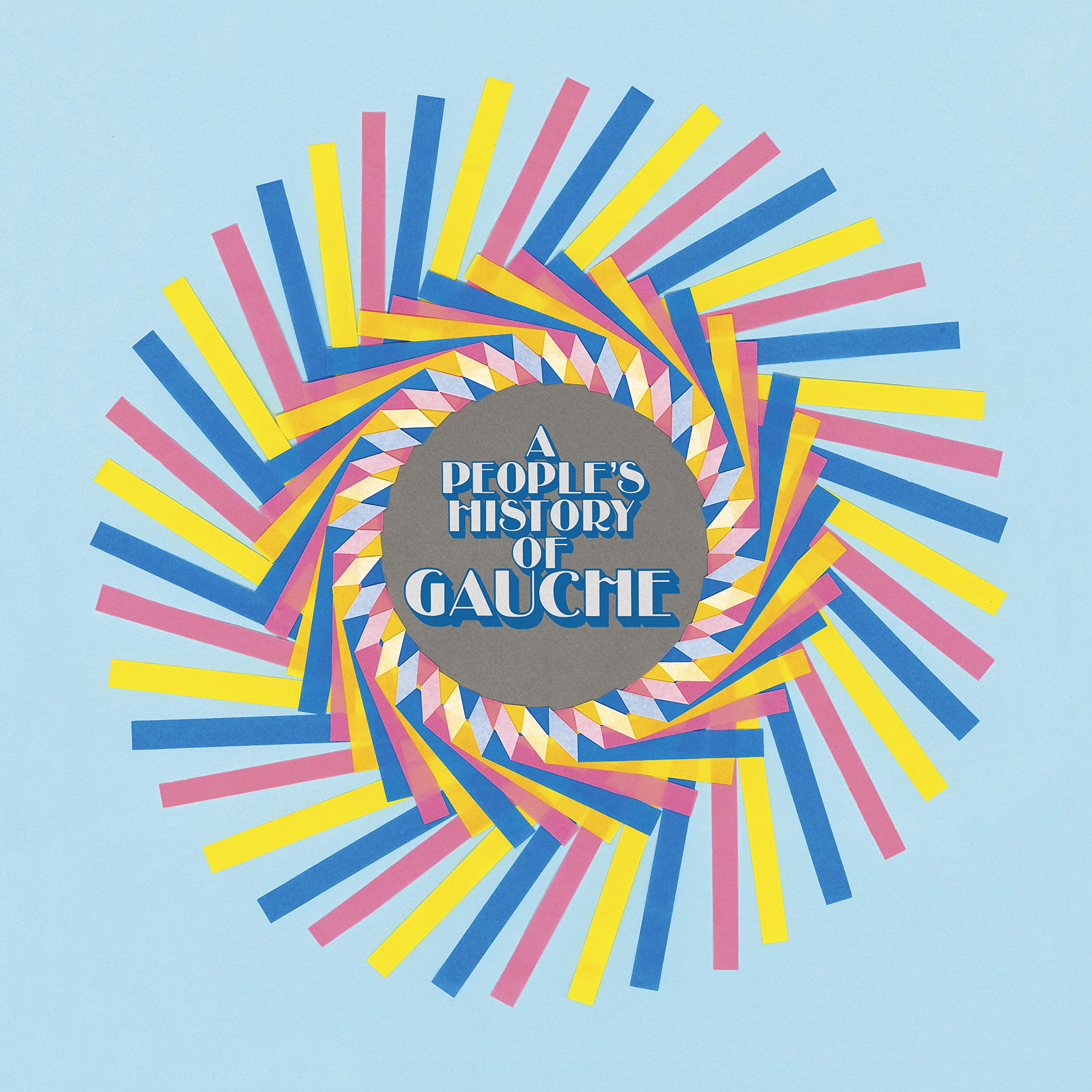 A People's History Of Gauche Alternative & Indie