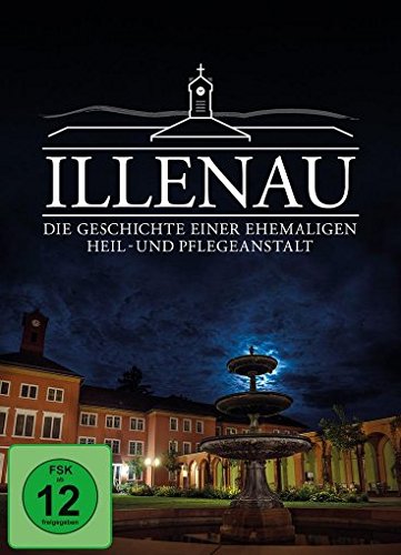 Illenau - die Geschichte einer ehemaligen Heil- und Pflegeanstalt Films