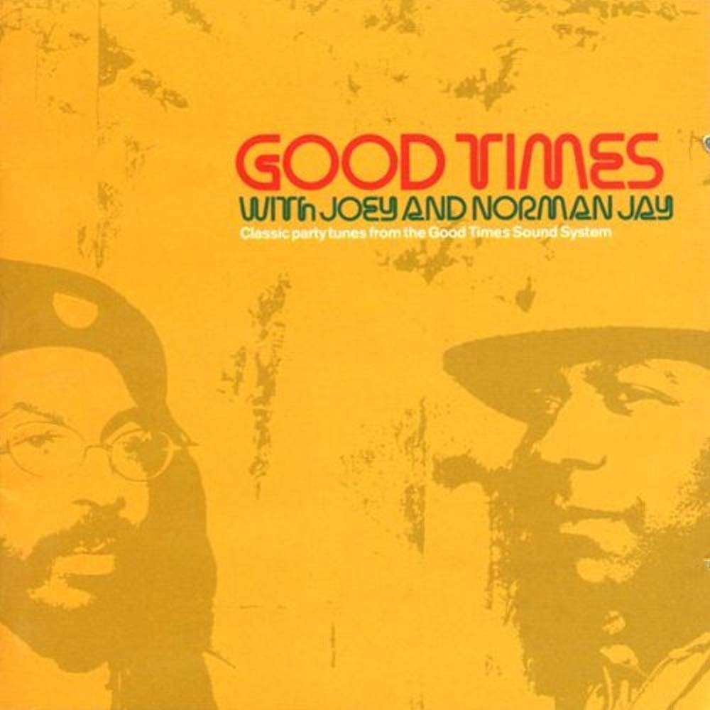 Good Times/Joey+Norman Jay Pop