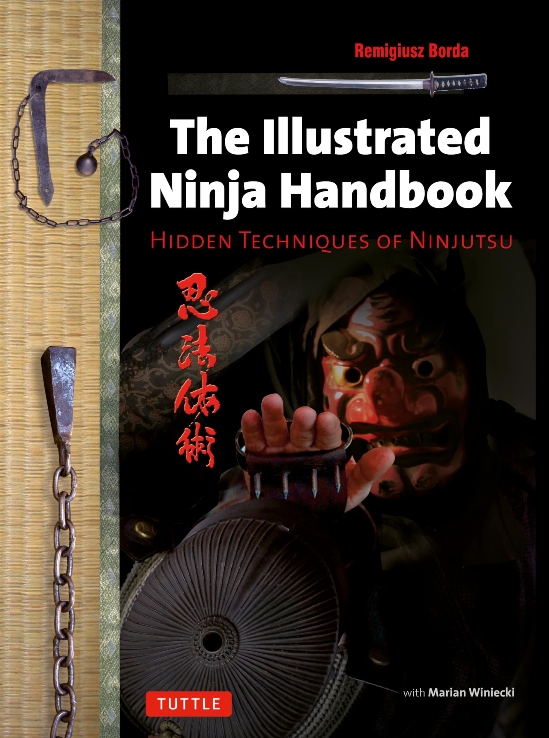 The Illustrated Ninja Handbook: Hidden Techniques of Ninjutsu Philosophy