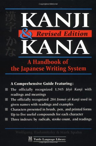 Kanji & Kana: A Guide to the Japanese Writing System book