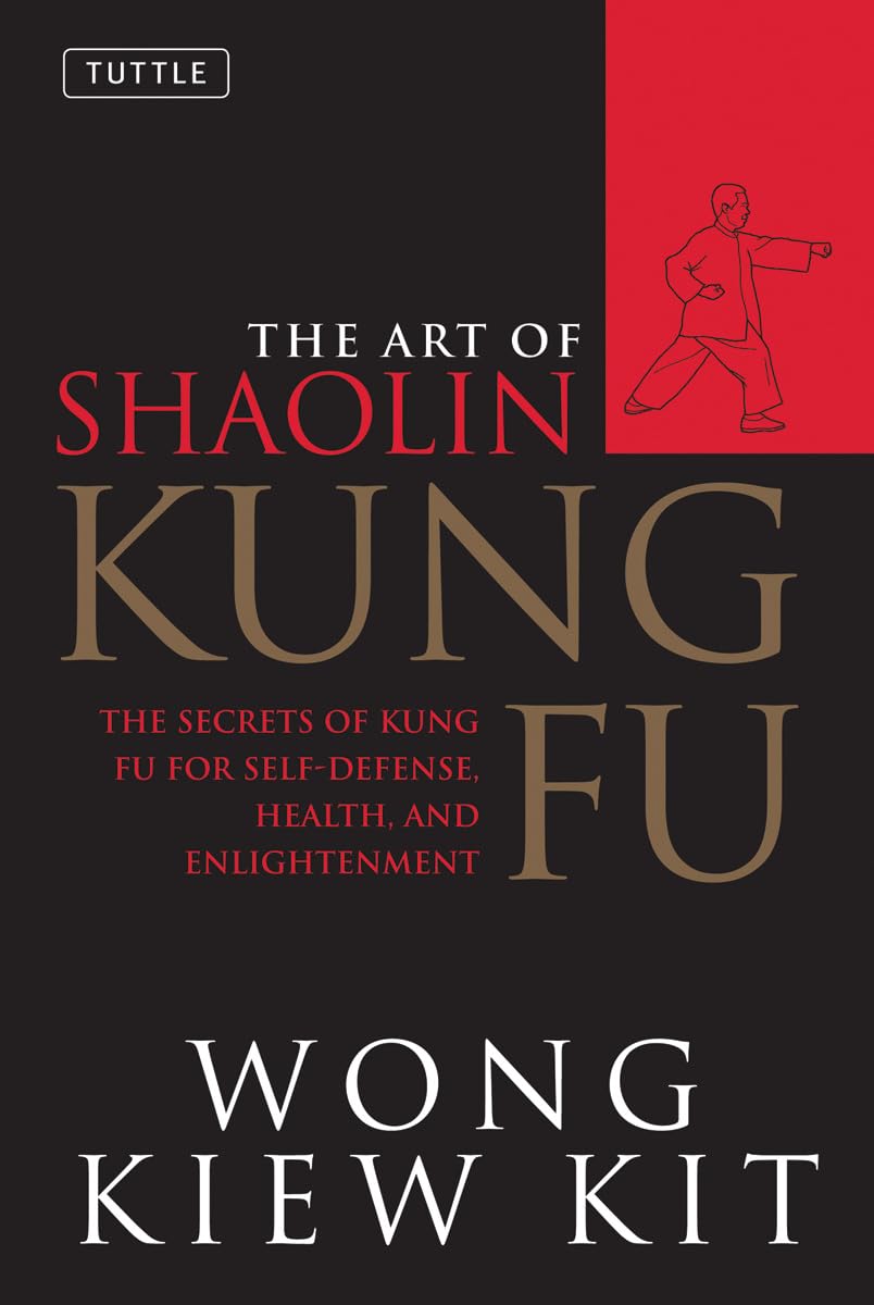 Art of Shaolin Kung Fu: The Secrets of Kung Fu for Self-Defense Health and Enlightenment (Tuttle Martial Arts) Philosophy