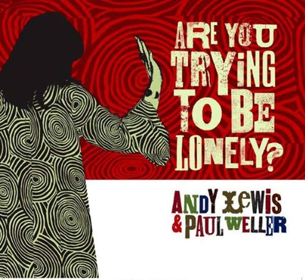 Are You Trying to Be Lonely? Alternative & Indie