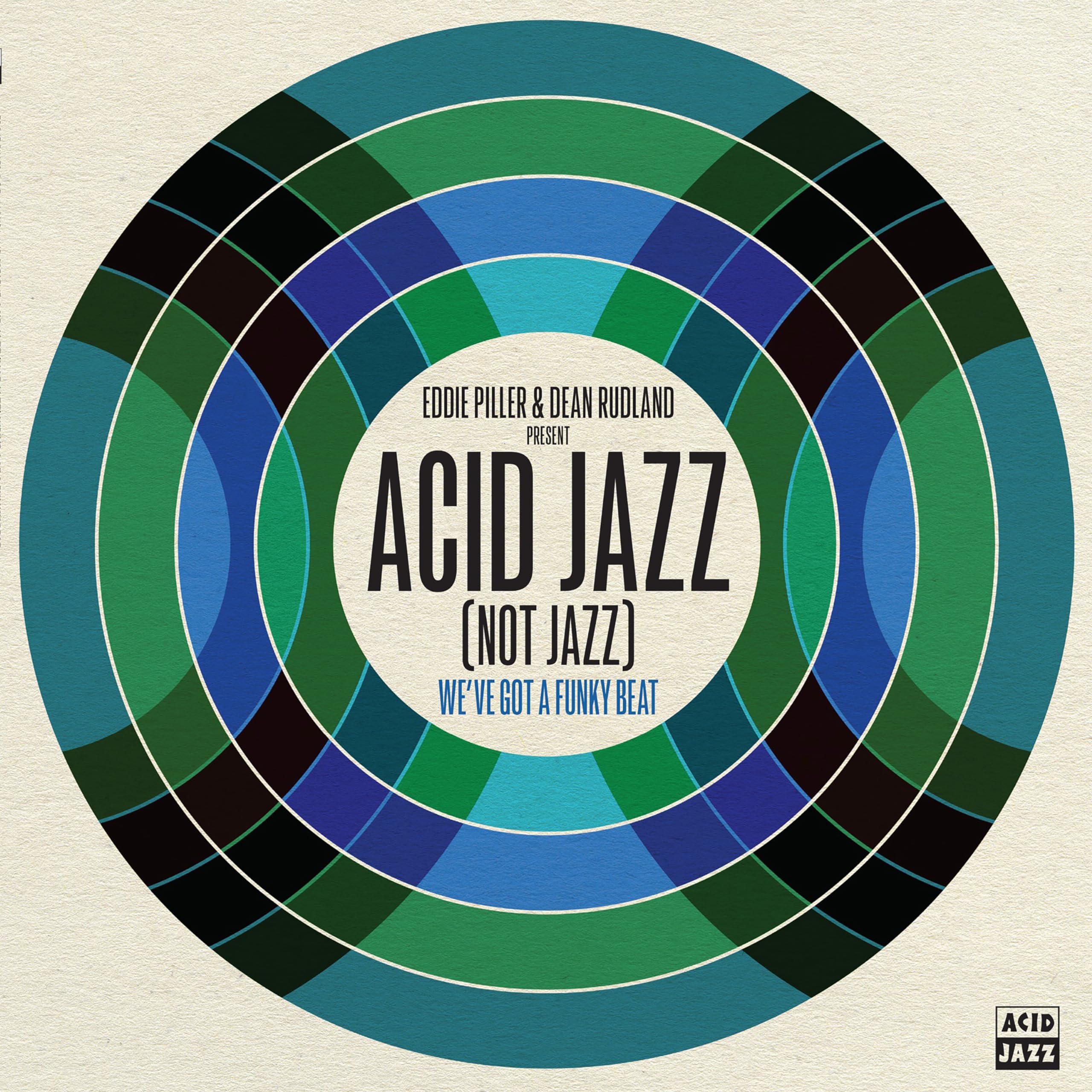Eddie Piller & Dean Rudland Present Acid Jazz (Not Alternative & Indie