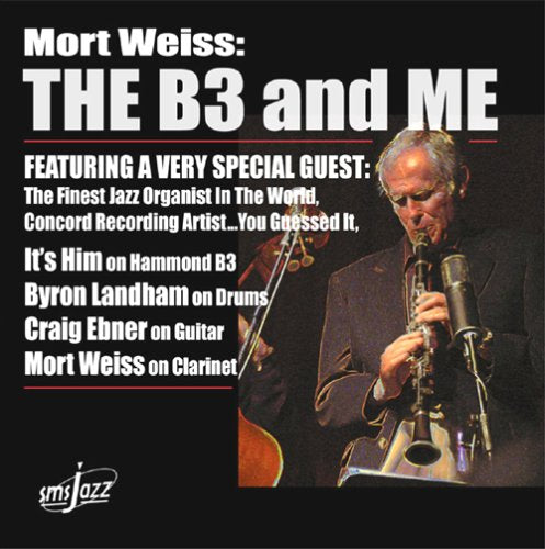 Mort Weiss: the B3 and Me Jazz