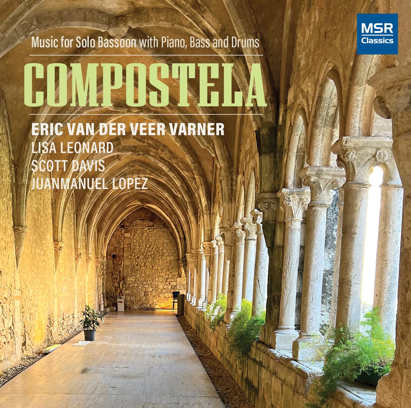 Compostela - Music for Solo Bassoon with Piano, Bass and Drums | Jenni Brandon, Ken Cooper, Amber Ferenz, Max Lenz and Alyssa Morris Classical