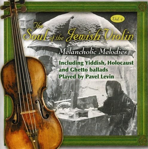 THE SOUL OF THE JEWISH VIOLIN, VOL. 4 Music