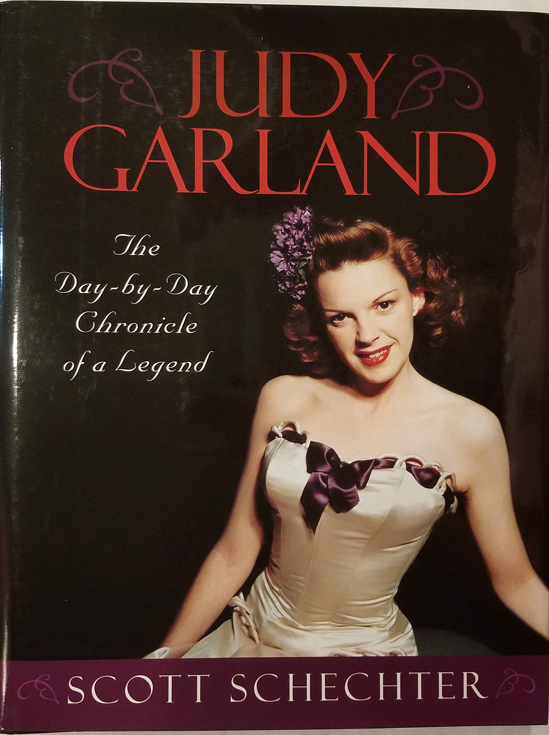 Judy Garland: The Day-By-Day Chronicle of a Legend book