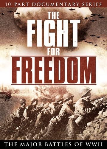 The Fight for Freedom: The Major Battles of WWII Films