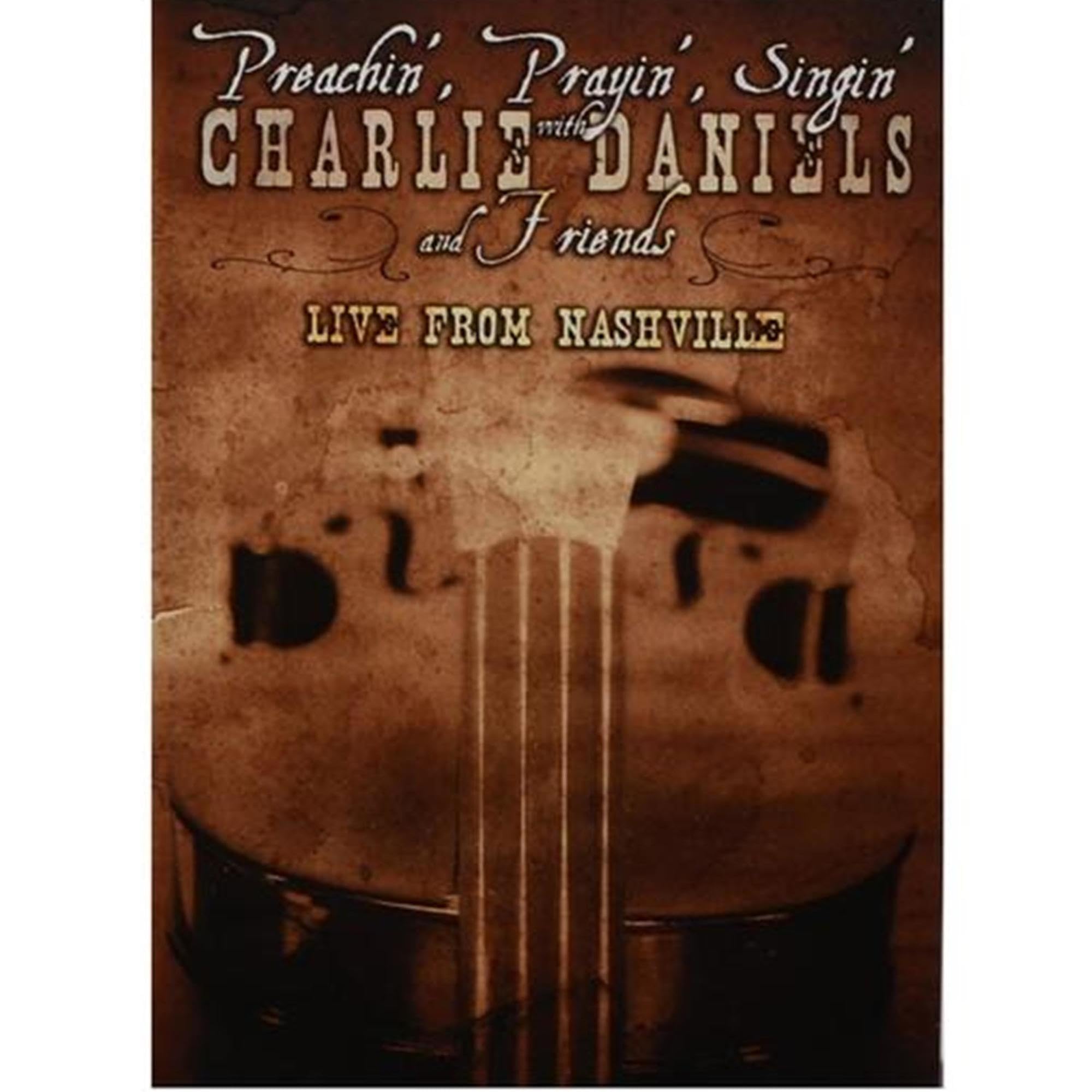 Preachin', Prayin', Singin' with Charlie Daniels and Friends dvd