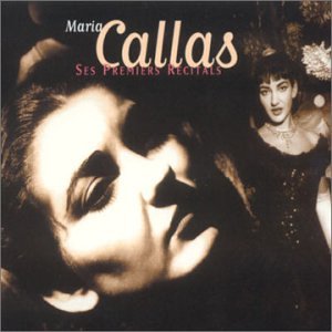 Callas, ses premiers récitals Classical