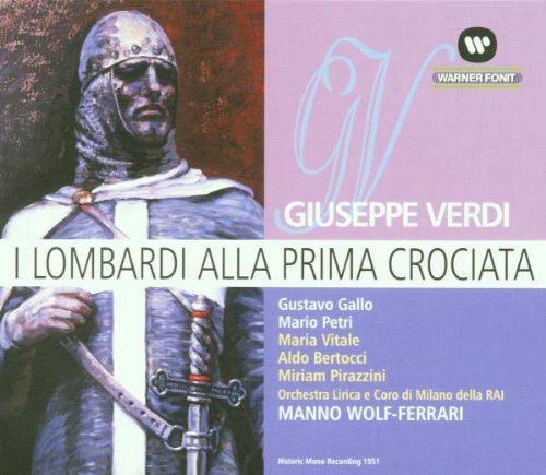Verdi: I Lombardi Alla Prima Crociata (Gesamtaufnahme) (ital.) Classical