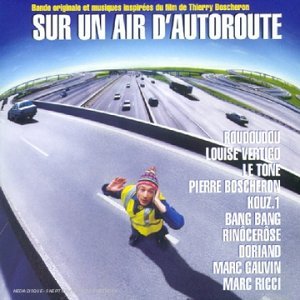 Bande originale et musiques inspirées du film - Sur un air d'autoroute Pop