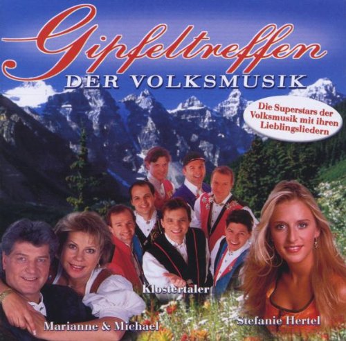 Gipfeltreffen der Volksmusik German Schlager & Volksmusik