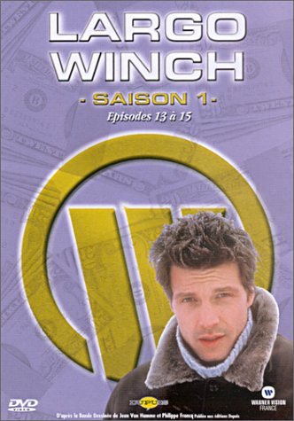 Largo Winch - Episodes 13 à 15 : Vacances impossibles / Guerre secrète / Rédemption Box sets