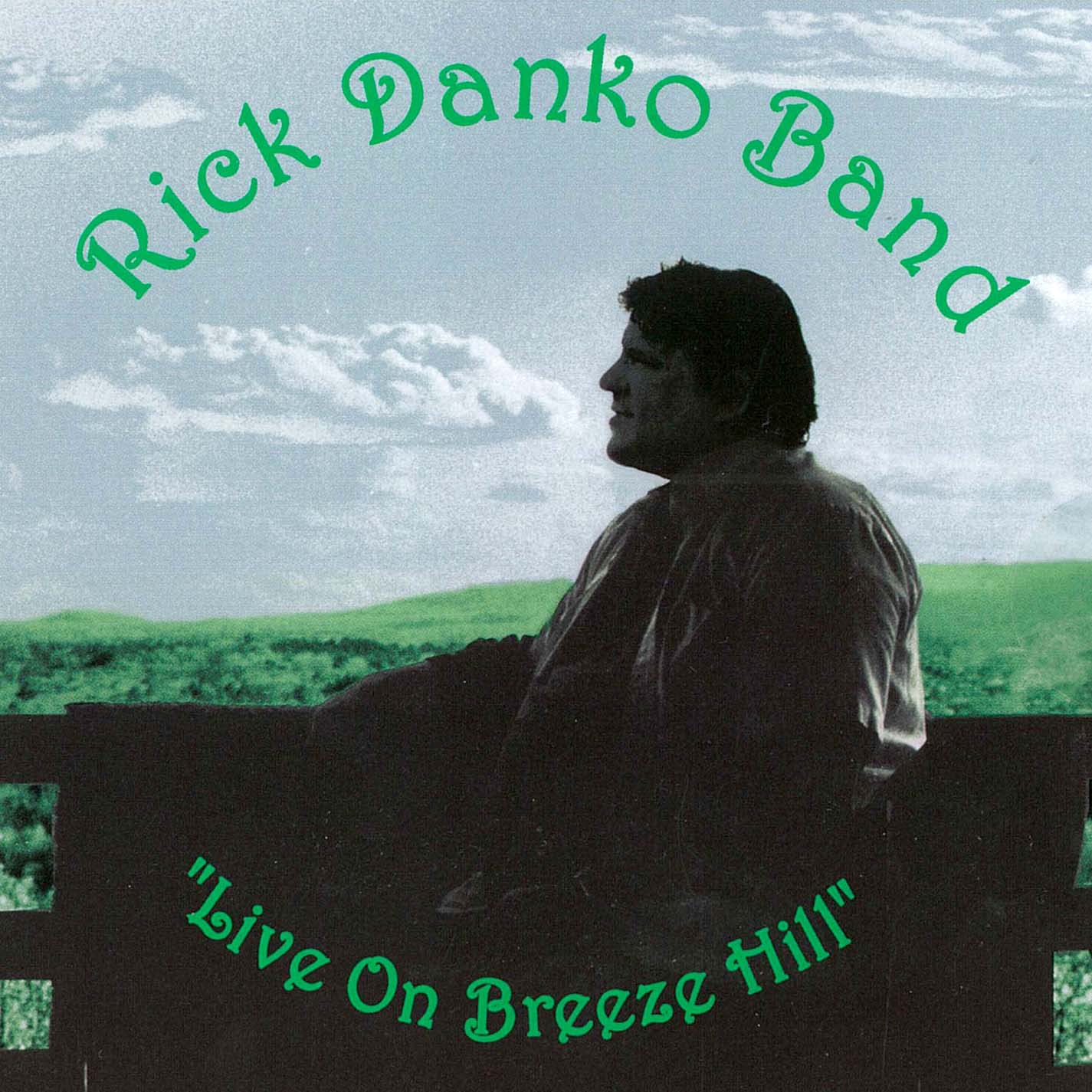 Rick Danko Band - Live On Breeze Hill Pop
