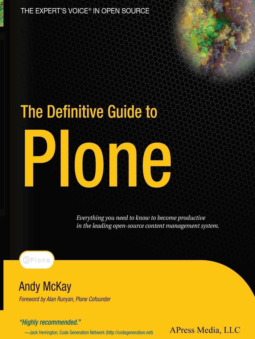 The Definitive Guide to Plone: Everything you need to know to become productive in the leading open-source content management system. (Definitive Guides (Paperback)) Business, Finance & Career