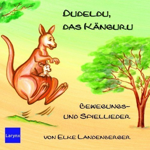 Dudeldu, das Känguru - Bewegungs- und Spiellieder Music