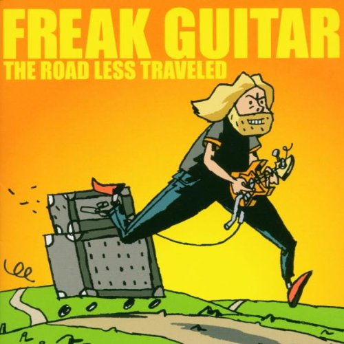 Freak Guitar: the Road Less Traveled Rock