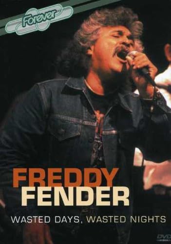 Freddy Fender - Wasted Days, Wasted Nights Music