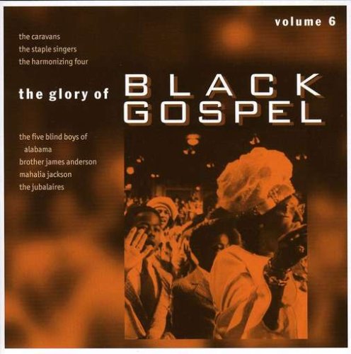 The Glory of Black Gospel 6-Re-Recordings Other music genres