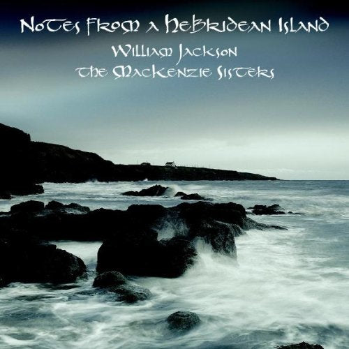 Notes from a Hebridean Island World Music