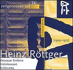 Röttger: Sinfonietta per archi / Violinkonzert / Dessauer Sinfonie Classical