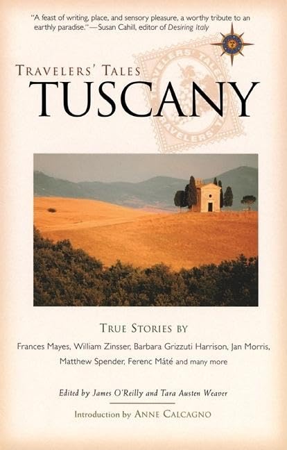 Travelers' Tales Tuscany: True Stories (Travelers' Tales Guides) Leisure, Home & Garden