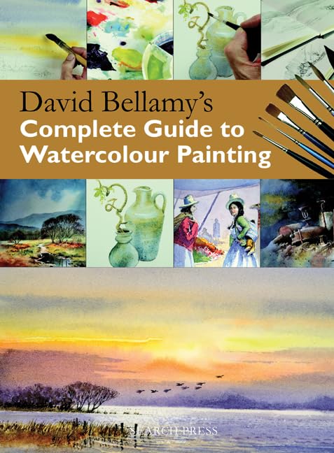David Bellamy's Complete Guide to Watercolour Painting Film, Art & Culture
