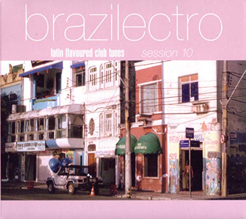 CD Brazilectro Latin Flavoured Club Tunes Session 10 Music