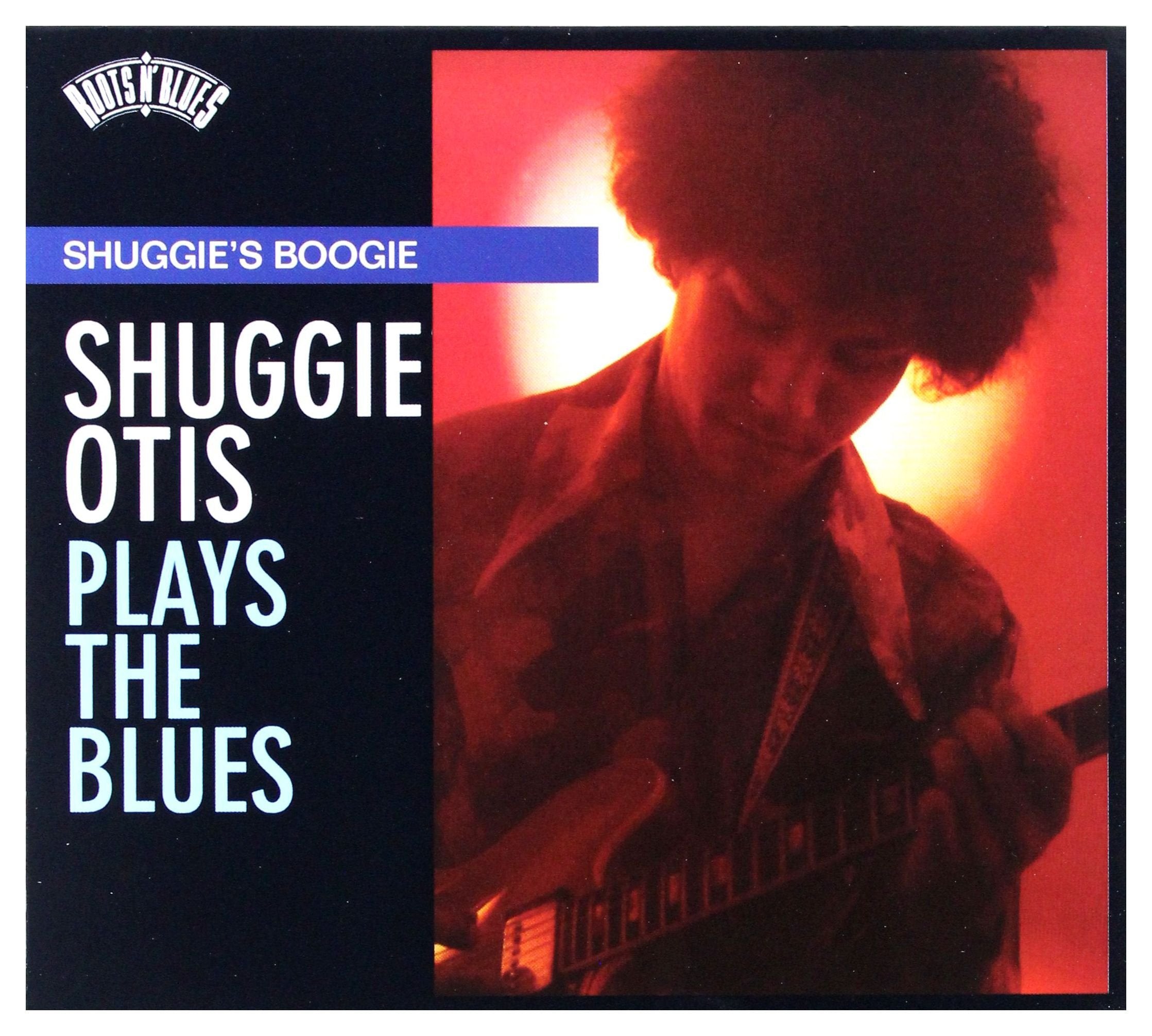 Roots N' Blues-Shuggies Boogie: Shuggie Otis Plays Blues