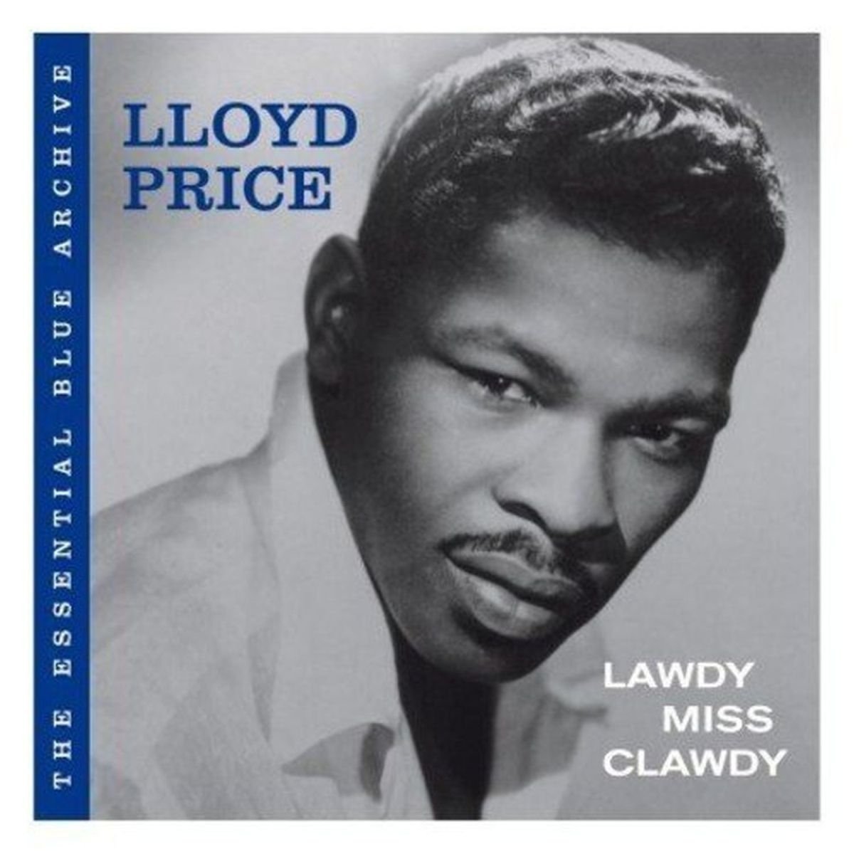 The Essential Blue Archive:Lawdy Miss Clawdy Blues